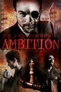 Смотреть «Ambition» онлайн фильм в хорошем качестве