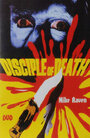 Смотреть «Disciple of Death» онлайн фильм в хорошем качестве