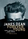 Смотреть «Джеймс Дин: Вечно молодой» онлайн фильм в хорошем качестве