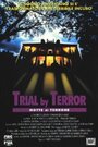 Смотреть «Trial by Terror» онлайн фильм в хорошем качестве