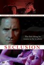 Seclusion (2006) трейлер фильма в хорошем качестве 1080p