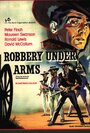 Смотреть «Robbery Under Arms» онлайн фильм в хорошем качестве