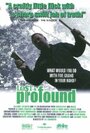 Lost & Profound (2005) кадры фильма смотреть онлайн в хорошем качестве