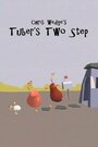 Tuber's Two Step (1985) трейлер фильма в хорошем качестве 1080p