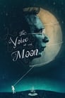 Смотреть «Голос луны» онлайн фильм в хорошем качестве