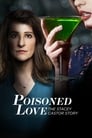 Смотреть «Ядовитая любовь: История Стейси Кастор» онлайн фильм в хорошем качестве