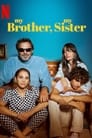 Смотреть «Мой брат, моя сестра» онлайн фильм в хорошем качестве