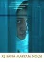 Смотреть «Рехана Марьям Нур» онлайн фильм в хорошем качестве