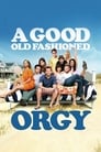 Старая добрая оргия (2011) кадры фильма смотреть онлайн в хорошем качестве