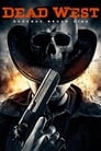 Смотреть «Мертвый запад» онлайн фильм в хорошем качестве