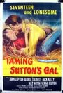 Taming Sutton's Gal (1957) скачать бесплатно в хорошем качестве без регистрации и смс 1080p
