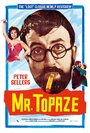 Смотреть «Мистер Топаз» онлайн фильм в хорошем качестве