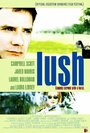 Смотреть «Lush» онлайн фильм в хорошем качестве
