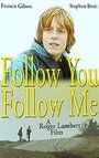 Смотреть «Follow You Follow Me» онлайн фильм в хорошем качестве