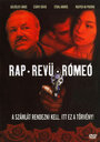 Смотреть «Рэп, ревю, Ромео» онлайн фильм в хорошем качестве