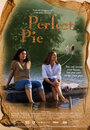 Смотреть «Идеальный пирог» онлайн фильм в хорошем качестве