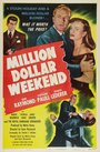 Million Dollar Weekend (1948) скачать бесплатно в хорошем качестве без регистрации и смс 1080p