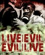 Live/Evil - Evil/Live (2005)