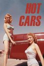 Смотреть «Hot Cars» онлайн фильм в хорошем качестве