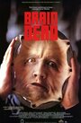 Мертвый мозг (1990) скачать бесплатно в хорошем качестве без регистрации и смс 1080p