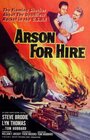 Смотреть «Arson for Hire» онлайн фильм в хорошем качестве