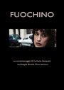 Смотреть «Fuochino» онлайн фильм в хорошем качестве