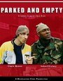 Parked and Empty (2004) трейлер фильма в хорошем качестве 1080p