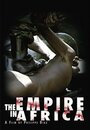 The Empire in Africa (2006) кадры фильма смотреть онлайн в хорошем качестве