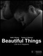 Смотреть «Beautiful Things» онлайн фильм в хорошем качестве