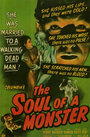 Смотреть «The Soul of a Monster» онлайн фильм в хорошем качестве