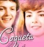 Смотреть «Coqueta» онлайн фильм в хорошем качестве