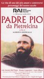 Смотреть «Padre Pio da Pietralcina» онлайн фильм в хорошем качестве