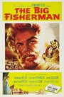 Великий рыбак (1959) кадры фильма смотреть онлайн в хорошем качестве