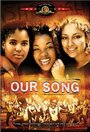 Смотреть «Наша песня» онлайн фильм в хорошем качестве