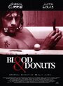 Смотреть «Кровь и пончики» онлайн фильм в хорошем качестве
