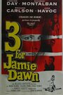 Смотреть «Three for Jamie Dawn» онлайн фильм в хорошем качестве