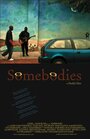 Somebodies (2006) кадры фильма смотреть онлайн в хорошем качестве