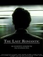 Смотреть «The Last Romantic» онлайн фильм в хорошем качестве