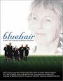 Bluehair (2001) кадры фильма смотреть онлайн в хорошем качестве