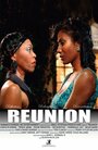 Reunion (2006) трейлер фильма в хорошем качестве 1080p