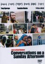Разговоры в воскресный полдень (2005) трейлер фильма в хорошем качестве 1080p