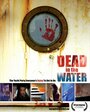 Dead in the Water (2006) трейлер фильма в хорошем качестве 1080p