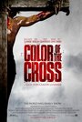 Смотреть «Цвет распятия» онлайн фильм в хорошем качестве
