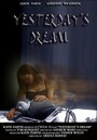 Yesterday's Dream (2006) трейлер фильма в хорошем качестве 1080p