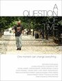 Смотреть «A Question of Time» онлайн фильм в хорошем качестве