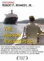 Смотреть «The Hudson Riverkeepers» онлайн фильм в хорошем качестве