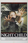 Смотреть «Ночное дитя» онлайн фильм в хорошем качестве