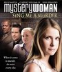 Mystery Woman: Sing Me a Murder (2005)