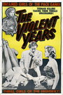 Смотреть «The Violent Years» онлайн фильм в хорошем качестве