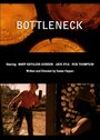 Смотреть «Bottleneck» онлайн фильм в хорошем качестве